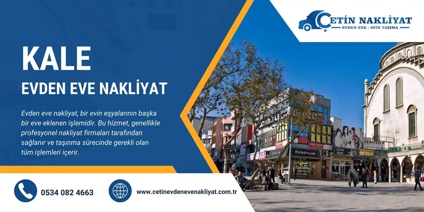 Kale Evden Eve Nakliyat