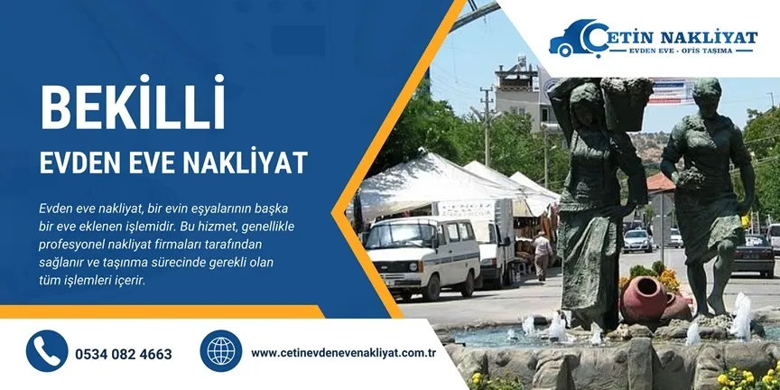 Bekilli Evden Eve Nakliyat