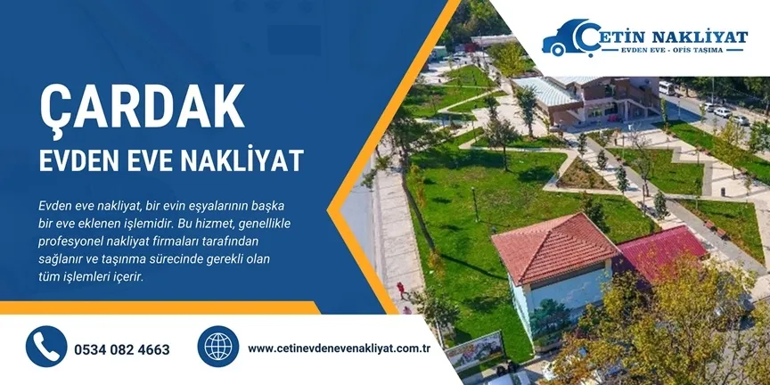 Çardak Evden Eve Nakliyat